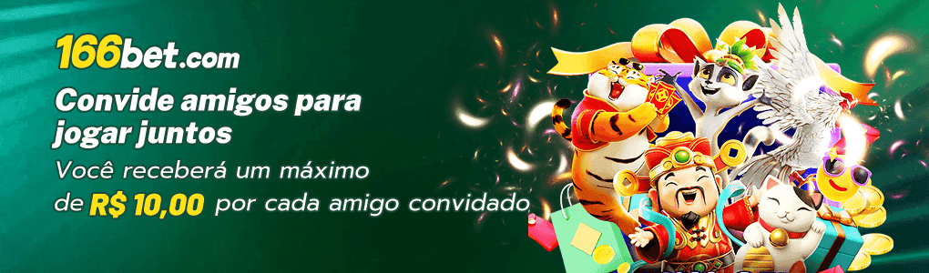 166BET: convide amigos para jogar juntos e ganhe até R$ 10,00 por cada amigo convidado